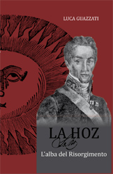 La Hoz, eroe sconosciuto del Risorgimento