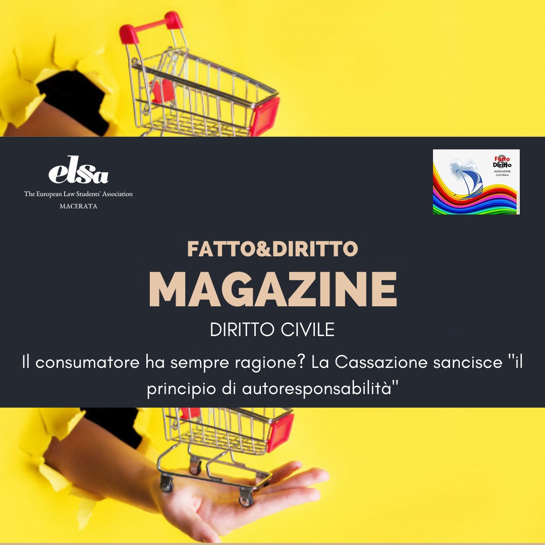 Dal dogma consumeristico al “principio di autoresponsabilità” del consumatore